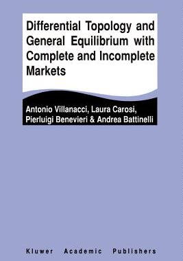 【预订】Differential Topology and General Equilibrium with Complete and Incomplete Markets