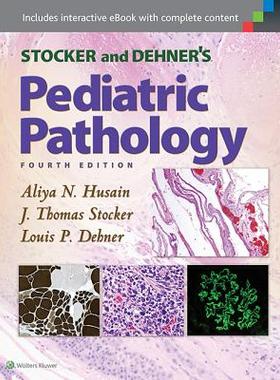 【预订】Stocker and Dehner’s Pediatric Pathology