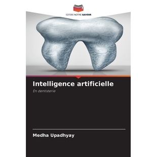 预订 Intelligence artificielle: En dentisterie. DE: 9786209370205