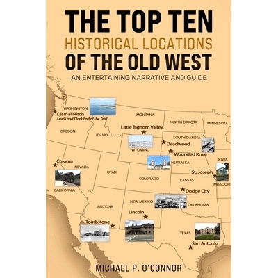 预订 The Top Ten Historical Locations of the Old West: 9798889109280