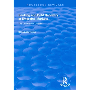 Recovery Markets Banking Debt 新兴市场 97811 预订 Context and Law The Emerging 银行和债务追回：法律改革背景 Reform