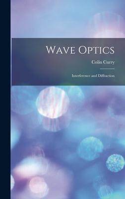 [预订]Wave Optics: Interference and Diffraction 9781014026361