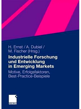 预订 Industrielle Forschung und Entwicklung in Emerging Markets: Motive, Erfolgsfaktoren, Best-Practice-Beispiele 新兴市
