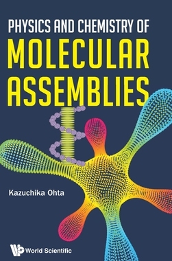 【预订】Physics and Chemistry of Molecular Assemblies