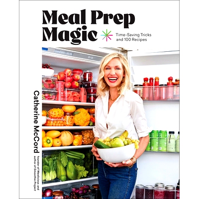 预订 Meal Prep Magic: Time-Saving Tricks for Stress-Free Cooking, a Weelicious Cookbook