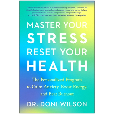 预订 Master Your Stress, Reset Your Health: The Personalized Program to Calm Anxiety, Boost Energy, and Beat Burnout: 97