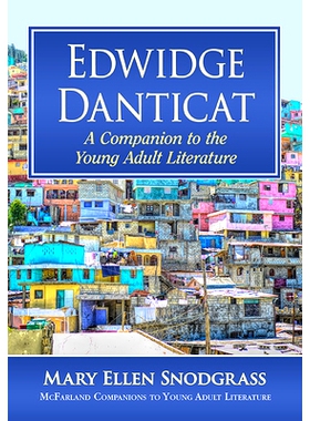 预订 Edwidge Danticat: A Companion to the Young Adult Literature 埃德维奇·丹蒂卡特：青年文学的指南: 9781476687155