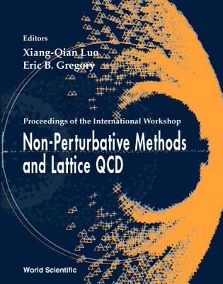 【预订】Non-Perturbative Methods and Lattice Qcd, Procs of the Intl Workshop 书籍/杂志/报纸 科普读物/自然科学/技术类原版书 原图主图