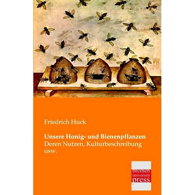 预订 Unsere Honig- Und Bienenpflanzen: 9783955620905