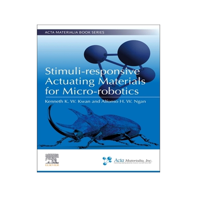 预订 Stimuli-Responsive Actuating Materials for Microrobotics