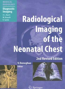 【预订】Radiological Imaging of the Neonatal Chest