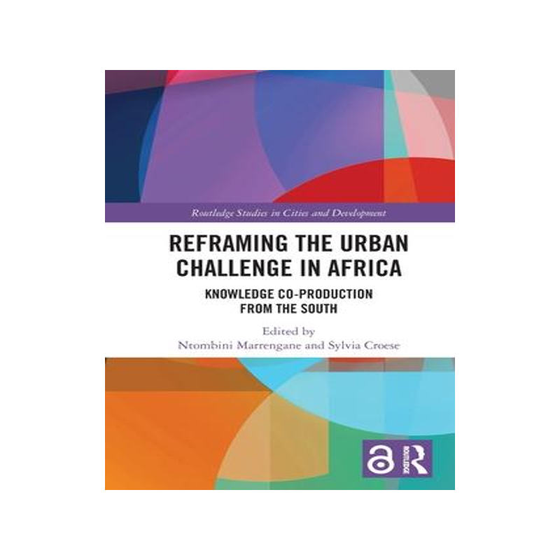 [预订]Reframing the Urban Challenge in Africa 9780367694647