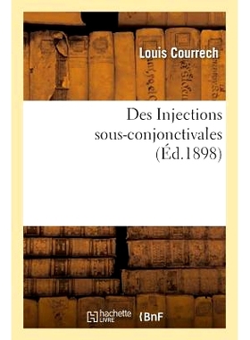 预订 Des Injections Sous-Conjonctivales 结膜下注射: 9782011308238