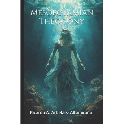 预订 Mesopotamian Theogony 9798246269800