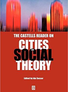【预售】The Castells Reader on Cities and Social Theory