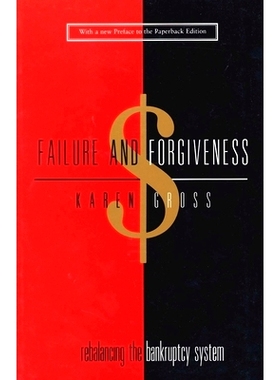 预订 Failure and Forgiveness: Rebalancing the Bankruptcy System 失败与宽恕:重新平衡破产系统: 9780300078633