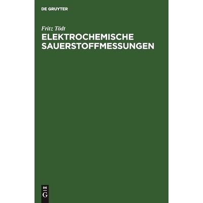 预订 Elektrochemische Sauerstoffmessungen: Konzentrationsmessungen oxydierender und reduzierender Stoffe durch galvanisc