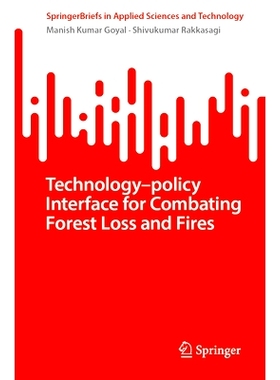 预订 Technology–policy Interface for Combating Forest Loss and Fires 对抗森林损失与火灾的技术-政策接口: 9783031848193