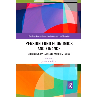 预订 Pension Fund Economics and Finance: Efficiency, Investments and Risk-Taking: 9780367877750