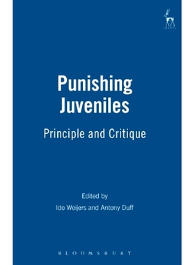 预订 Punishing Juveniles: Principle and Critique: 9781841132846