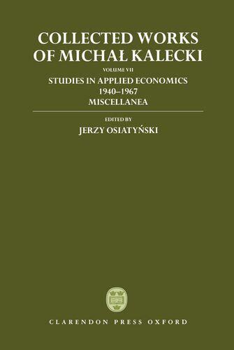【预订】Collected Works of Michal Kalecki: Volume VII: Studies in Applied Economics 1940-1967; Miscellanea