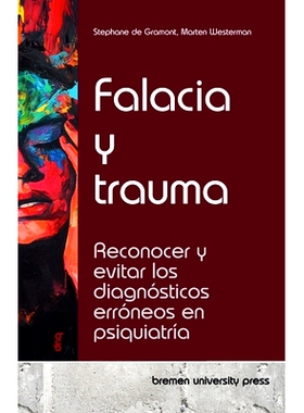 预订 Falacia y trauma: Reconocer y evitar los diagnósticos erróneos en psiquiatría: 9783690353519