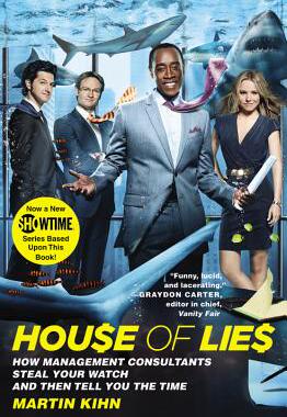 【预订】House of Lies: How Management Consultants Steal Your Watch and Then Tell You the Time