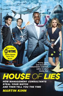 【预订】House of Lies: How Management Consultants Steal Your Watch and Then Tell You the Time