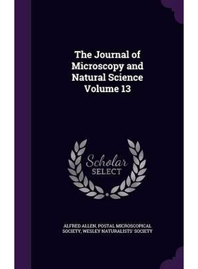 预订 The Journal of Microscopy and Natural Science Volume 13: 9781359229090