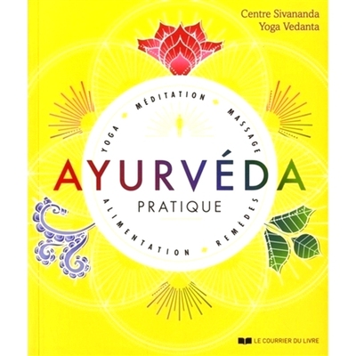 预订 Ayurvéda pratique : yoga, méditation, massage, alimentation, remèdes 实用阿育吠陀：瑜伽、冥想、按摩、饮食、疗法: