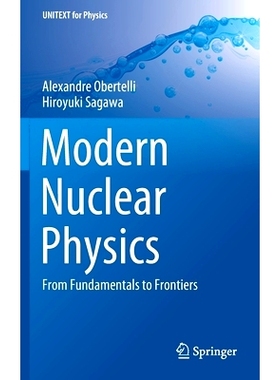 Modern Nuclear Physics: From Fundamentals to Frontiers 现代核物理学：从基础到前沿: 9789811622885