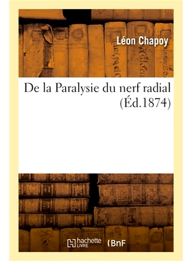预订 De la Paralysie du nerf radial 桡神经麻痹: 9782019655020