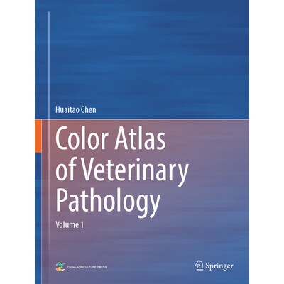 预订 Color Atlas of Veterinary Pathology Volume 1 兽医病理学彩色图谱:第1卷 9789819676163