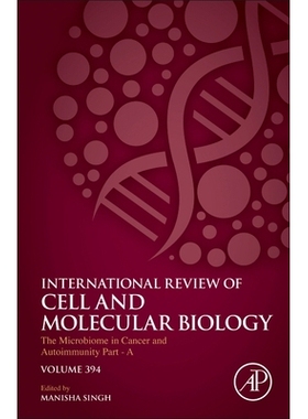 预订 The Microbiome in Cancer and Autoimmunity - Part A: Volume 394 癌症和自身免疫中的微生物组 - A部分：第394卷: 9780443