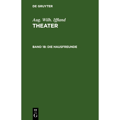 预订 Die Hausfreunde: Ein Schauspiel in fünf Aufzügen: 9783112516997