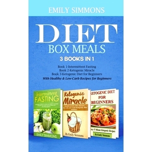 预订 Diet Box meals 3 Books in 1 Book 1: Intermittent Fasting Book 2-Ketogenic Miracle Book 3-Ketogenic Diet for Beginne