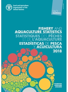 预订 FAO Yearbook. Fishery and Aquaculture Statistics 2018/FAO annuaire. Statistiques des peches et de l’aquaculture 20