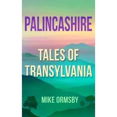 预订 Palincashire: Tales of Transylvania: 9781973896197