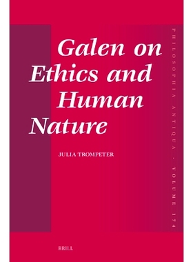 预订 Galen on Ethics and Human Nature 盖伦论伦理与人性: 9789004727809