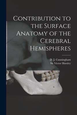 [预订]Contribution to the Surface Anatomy of the Cerebral Hemispheres 9781014520005