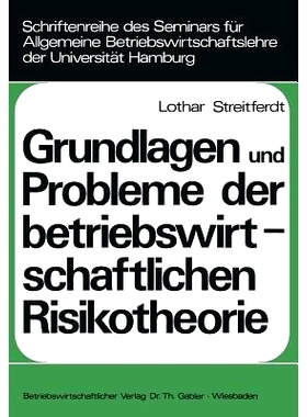 预订 Grundlagen und Probleme der betriebswirtschaftlichen Risikotheorie: 9783409330626