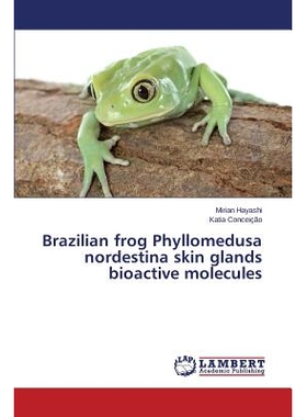 预订 Brazilian frog Phyllomedusa nordestina skin glands bioactive molecules 巴西青蛙Phyllomedusa诺尔德斯蒂纳皮肤腺的生物
