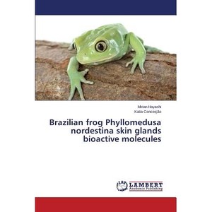 预订 Brazilian frog Phyllomedusa nordestina skin glands bioactive molecules 巴西青蛙Phyllomedusa诺尔德斯蒂纳皮肤腺的生物