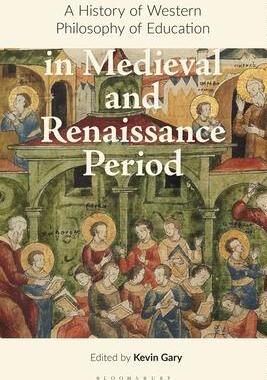 [预订]A History of Western Philosophy of Education in the Middle Ages and Renaissance 9781350074453