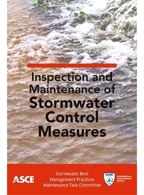 预订 Inspection and Maintenance of Stormwater Control Measures 雨水控制措施的检查和维护: 9780784415436