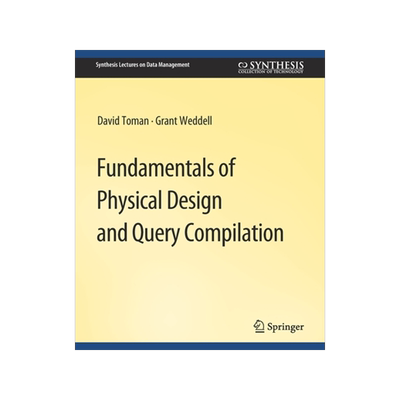 预订 Fundamentals of Physical Design and Query Compilation