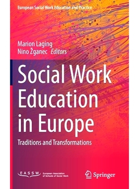 预订 Social Work Education in Europe: Traditions and Transformations 欧洲社会工作教育：传统与转型: 9783030697006