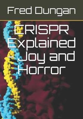[预订]CRISPR Explained - Joy and Horror 9781636841816
