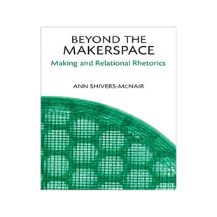 [预订]Beyond the Makerspace 9780472054855