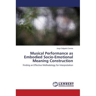 Embodied Construction Musical 9783659623271 Meaning Performance Emotional 预订 Socio